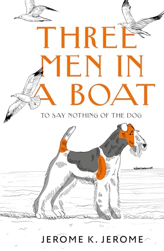 Stock image for Three Men in a Boat (To say Nothing of the Dog) for sale by Ruslania
