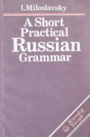Stock image for A Short Practical Russian Grammar for sale by The Unskoolbookshop