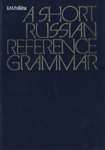 Beispielbild fr A Short Russian Reference Grammar:with a Chapter on Pronunciation. Ed. by S. Kuznetsov zum Verkauf von medimops