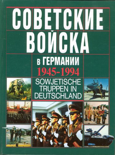 Beispielbild fr Sowjetische Truppen in Deutschland. 1945 - 1994 : Gedenkalbum zum Verkauf von medimops