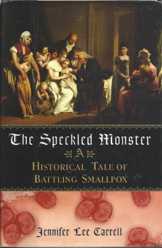 9785259473614: The Speckled Monster : A Historical Tale of Battling the Smallpox Epidemic
