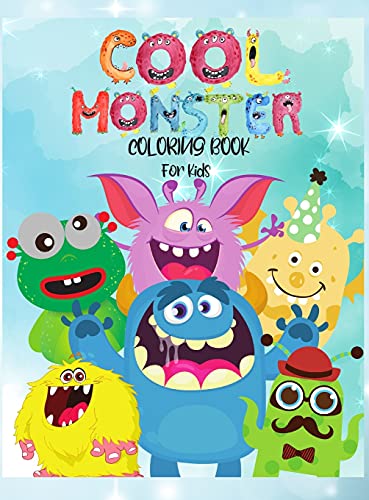 Stock image for Cool Monster Coloring Book For Kids: Amazing Coloring Book For Kids ICute, Funny and Cool MonstersI My First Big Book of Monsters Coloring Book, Great . Kids Boy Girl Preschool and Kindergarten for sale by Big River Books