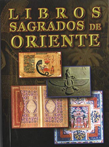 Stock image for Libros Sagrados de Oriente. Himnos Vdicos, El Evangelio del Budha, El Zend Avesta, El Corn. (Spanish Edition) for sale by GF Books, Inc.