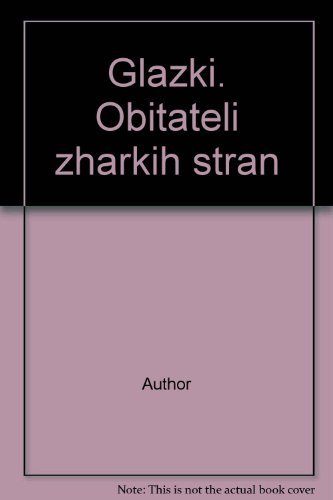 Beispielbild fr Glazki. Obitateli zharkih stran zum Verkauf von medimops