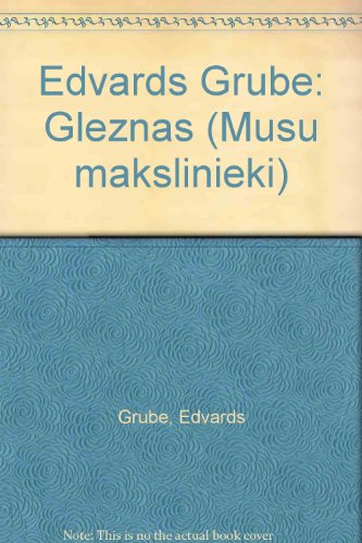 Edvards Grube; Gleznas [i.e. Paintings]