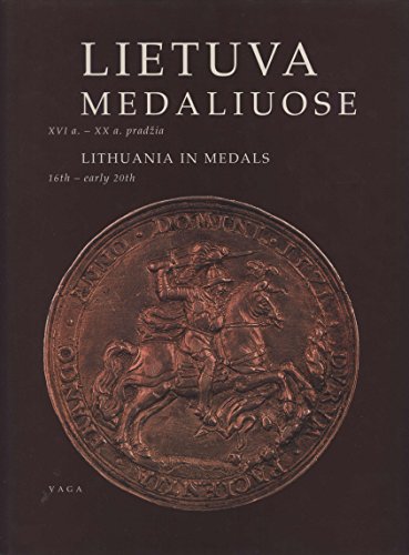 Stock image for Lietuva Medaliuose: XVI a.-XX a. Pradzia = Lithuania in Medals: 16th-Early 20th for sale by HPB-Red