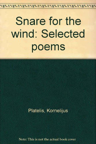 Stock image for Snare for the Wind: Selected Poems (A FIRST PRINTING) for sale by S.Carter