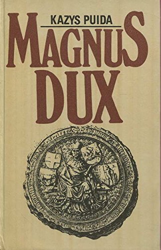 9785417003189: Magnus Dux: Istorinis romanas