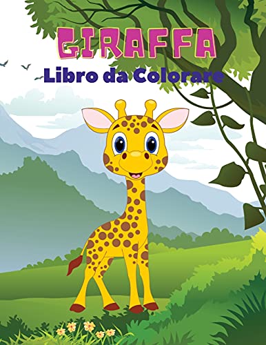 Beispielbild fr Giraffa Libro da Colorare: Giraffa libro da colorare per i bambini: Giraffa sorprendente, libro da colorare divertente per bambini dai 3 agli 8 a zum Verkauf von Buchpark