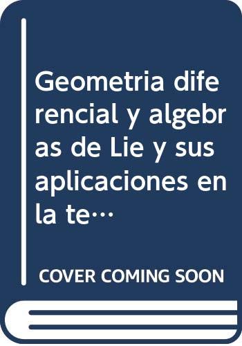 9785484009749: Geometra diferencial y lgebras de Lie y sus aplicaciones en la teora de campos