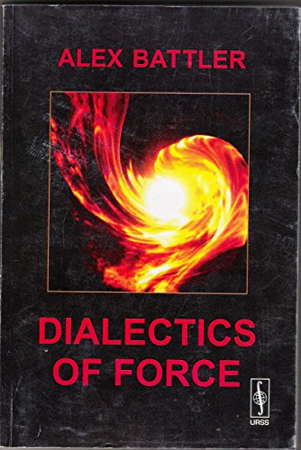 Imagen de archivo de Dialectics of force: Ontobia a la venta por austin books and more