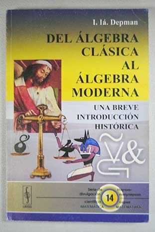 9785484010479: Del lgebra clsica al lgebra moderna: una breve introduccin histrica