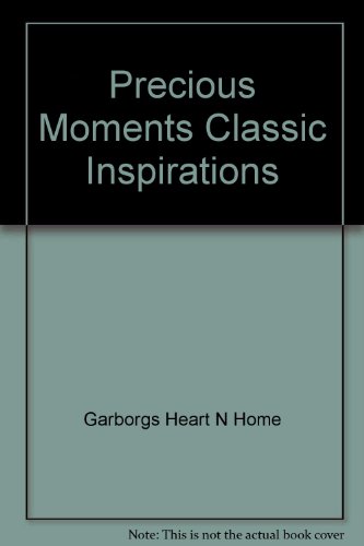 Stock image for Precious Moments Classic Inspirations for sale by Irish Booksellers