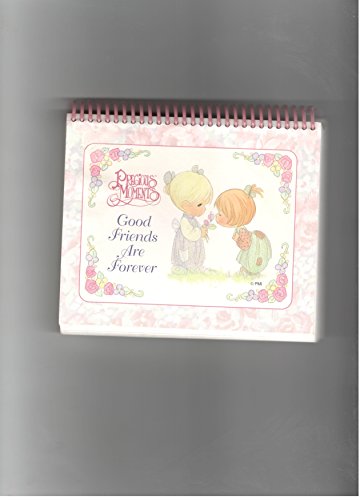 Stock image for Precious Moments Good Friends Are Forever for sale by Better World Books