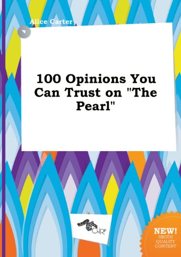 100 Opinions You Can Trust on the Pearl (9785517281814) by Alice Carter