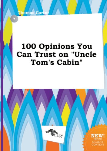 100 Opinions You Can Trust on Uncle Tom's Cabin (9785517292612) by Thomas Carter