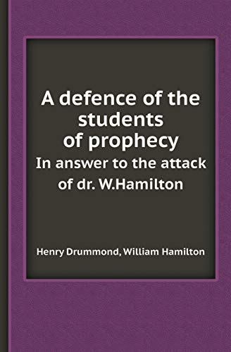 9785518411135: A Defence of the Students of Prophecy in Answer to the Attack of Dr. W.Hamilton
