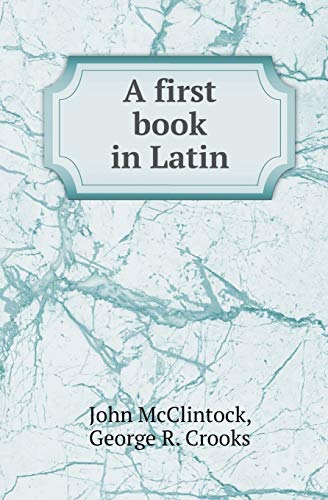 Beispielbild fr A First Book in Latin zum Verkauf von Buchpark