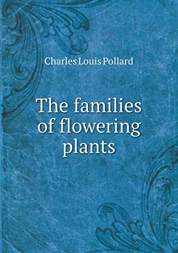 9785518428850: The Families of Flowering Plants