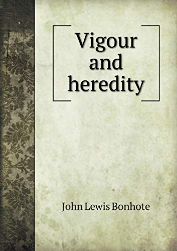 9785518431546: Vigour and Heredity