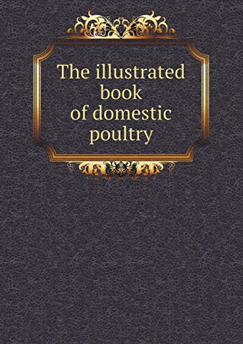 9785518431980: The Illustrated Book of Domestic Poultry