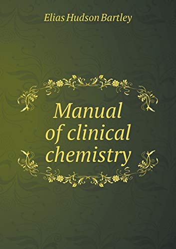 9785518432628: Manual of Clinical Chemistry