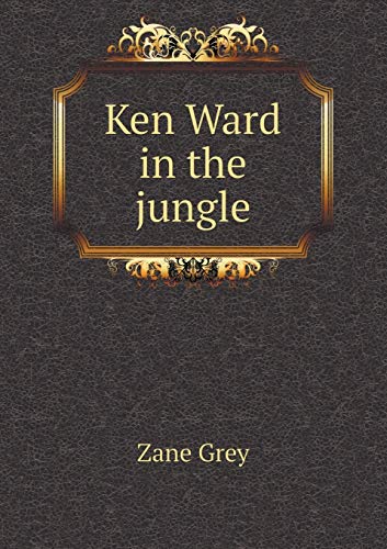 9785518444881: Ken Ward in the Jungle