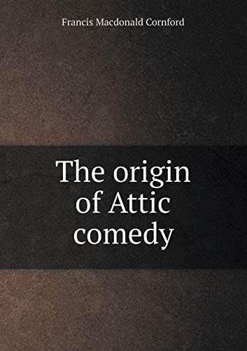 9785518446236: The Origin of Attic Comedy
