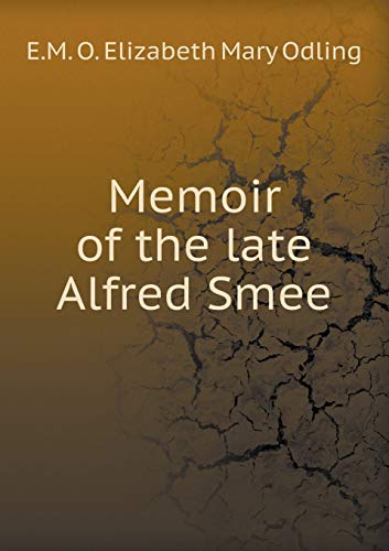 9785518451278: Memoir of the late Alfred Smee