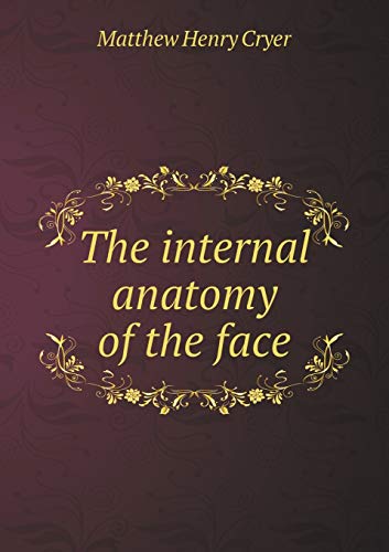 9785518456662: The internal anatomy of the face