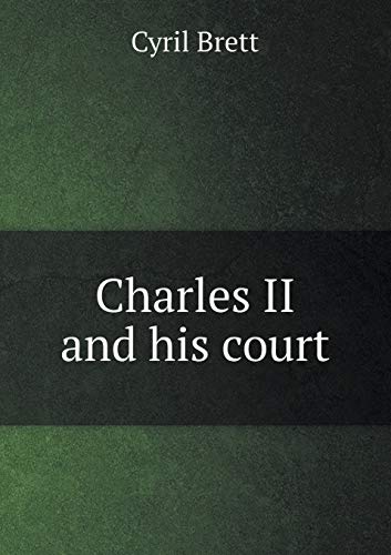 9785518459021: Charles II and his court