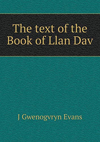 Stock image for The text of the Book of Llan Dav for sale by Majestic Books