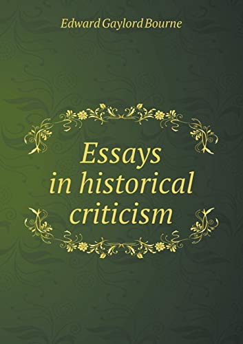 9785518462502: Essays in historical criticism