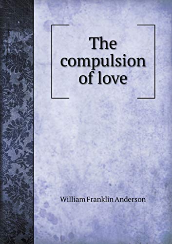 9785518474185: The Compulsion of Love