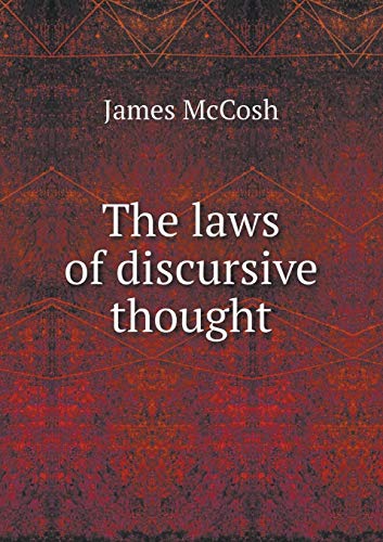 The laws of discursive thought (Paperback) - McCosh James