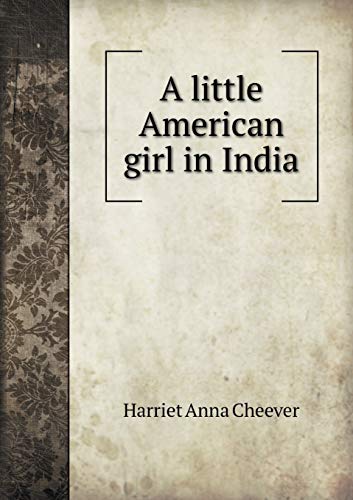 Stock image for A Little American Girl in India (Paperback) for sale by Book Depository International