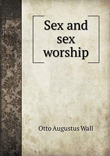 9785518489523: Sex and Sex Worship