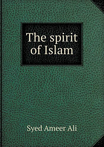 Beispielbild fr The Spirit of Islam zum Verkauf von Books From California