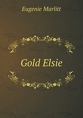 9785518491731: Gold Elsie