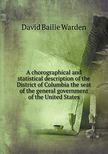 9785518503946: A chorographical and statistical description of the District of Columbia the seat of the general government of the United States