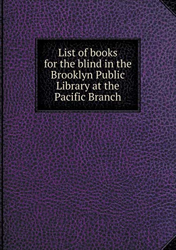 9785518510555: List of books for the blind in the Brooklyn Public Library at the Pacific Branch
