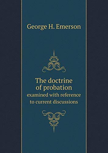 9785518517660: The doctrine of probation examined with reference to current discussions
