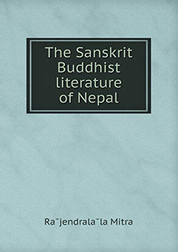 9785518536579: The Sanskrit Buddhist Literature of Nepal