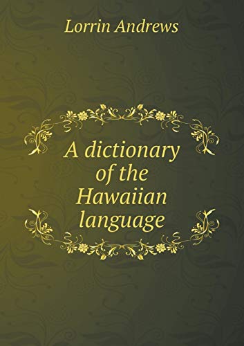 9785518540705: A dictionary of the Hawaiian language