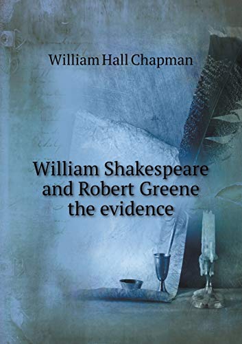 9785518544420: William Shakespeare and Robert Greene the evidence