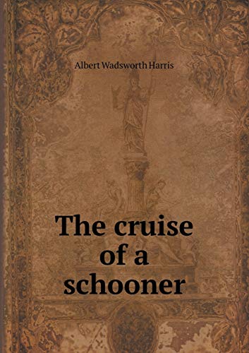 9785518548534: The cruise of a schooner