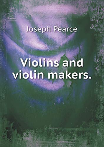 9785518554023: Violins and violin makers