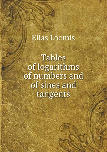 9785518554030: Tables of logarithms of numbers and of sines and tangents
