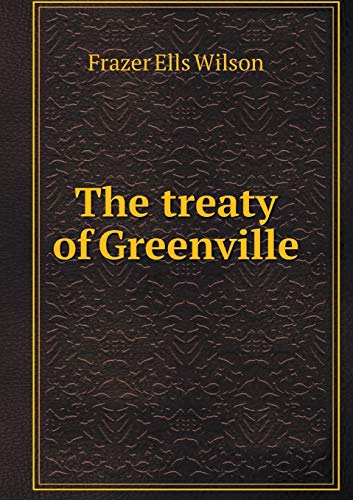 9785518559813: The treaty of Greenville