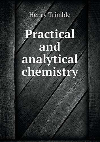 9785518561977: Practical and analytical chemistry